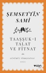Taaşşuk-ı Talat ve Fitnat (Günümüz Türkçesiyle) Can Yayınları