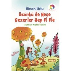 Üzüntü İle Neşe Gezerler Hep El Ele Doğan Egmont Yayıncılık