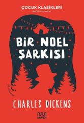 Bir Noel Şarkısı - Kısaltılmış Metin - Çocuk Klasikleri Mundi