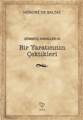 Bir Yaratıcının Çektikleri - Sönmüş Hayaller 3 Varlık Yayınları