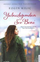 Yalnızlığımdan Sev Beni Destek Yayınları