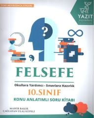 10. Sınıf Felsefe Konu Anlatımlı Soru Kitabı Yazıt Yayınları