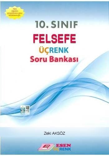 10. Sınıf Felsefe Üçrenk Soru Bankası Esen Yayınları