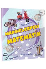 Makinelerdeki Matematik Her Yerde Matematik Serisi Tonguç Akademi