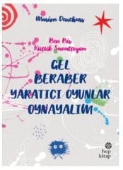 Gel Beraber Yaratıcı Oyunlar Oynayalım Hep Kitap