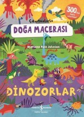 Dinozorlar - Çıkartmalarla Doğa Macerası İş Bankası Kültür Yayınları