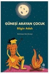 Güneşi Arayan Çocuk Hep Kitap