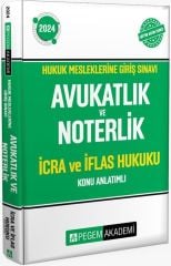 2024 Hukuk Mesleklerine Giriş Sınavı Avukatlık ve Noterlik İcra ve İflas Hukuku Konu Anlatımlı Pegem Yayınları
