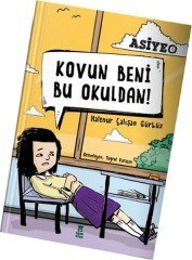 Kovun Beni Bu Okuldan! Taze Kitap