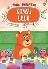 Komşu Lulu Mini Masallar 4 Komşuluk Timaş Çocuk