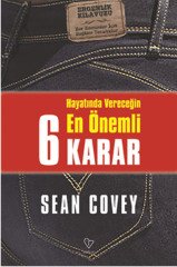 Hayatında Vereceğin En Önemli 6 Karar Varlık Yayınları