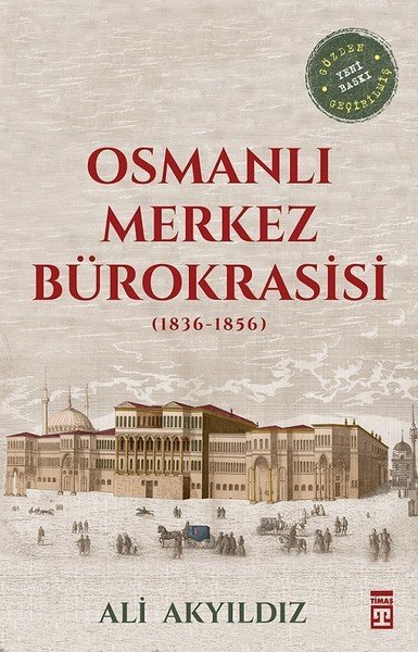 Osmanlı Merkez Bürokrasisi Timaş Yayınları