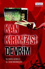 Kan Kırmızısı Devrim Bilim & Gönül Yayınevi