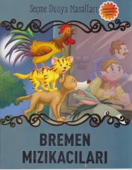 Bremen Mızıkacıları Seçme Dünya Masalları Parıltı Yayınları
