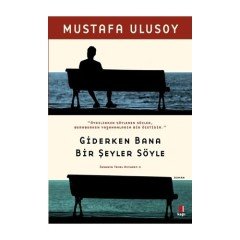 Giderken Bana Bir Şeyler Söyle Kapı Yayınları