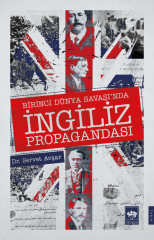 Birinci Dünya Savaşı'nda İngiliz Propagandası Ötüken Neşriyat