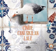 Çinide Canı Sıkılan Lale Abm Yayınevi