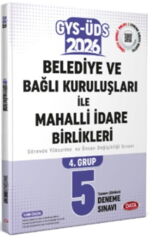 2026 Mahalli İdareler 4. Grup Tamamı Çözümlü 5 Deneme Sınavı Data Yayınları