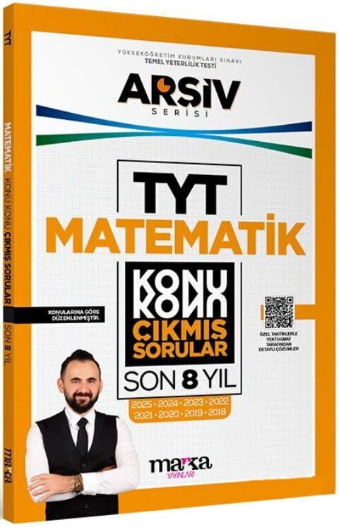 TYT Matematik ARŞİV Serisi Konu Konu Son 8 Yıl Çıkmış Sorular Marka Yayınları