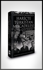 Cedidizmden Bağımsızlığa Hariçte Türkistan Mücadelesi Ötüken Neşriyat