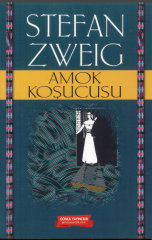 Stefan Zweıg Amok Koşucusu Gönül Yayıncılık