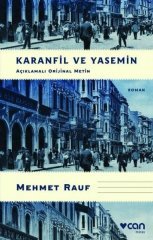 Karanfil ve Yasemin (Açıklamalı Orijinal Metin) Can Yayınları