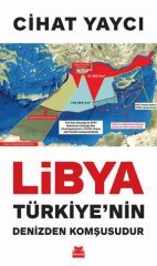 Libya Türkiye’nin Denizden Komşusudur Kırmızı Kedi Yayınevi