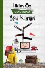 Ben Kimim - Genç Olmak Martı Yayınları
