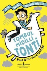 Tombul Midilli Tonti - İşte Geldi Tombul Midilli İş Bankası Kültür Yayınları