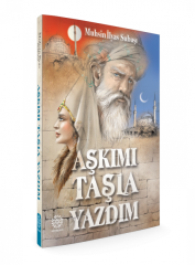 Aşkımı Taşla Yazdım Mihrabad Yayınları