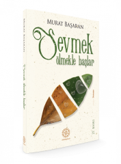 Sevmek Ölmekle Başlar Mihribat Yayınları