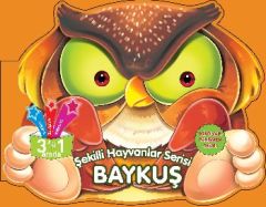 Şekilli Hayvanlar Serisi Baykuş Parıltı Yayınları