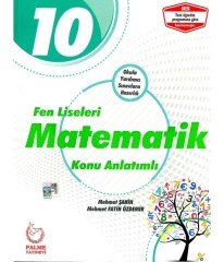 10.Sınıf Fen Liseleri Matematik Konu Anlatımı Palme Yayınevi