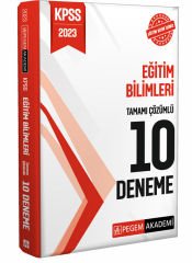 2023 KPSS Eğitim Bilimleri Tamamı Çözümlü 10 Deneme Pegem Yayınları