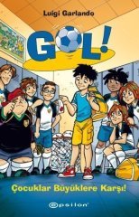 Gol 7- Çocuklar Büyüklere Karşı Epsilon Yayınları