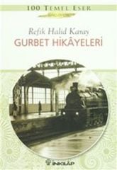 Gurbet Hikayeleri Refik Halid Karay İnkılap Kitabevi