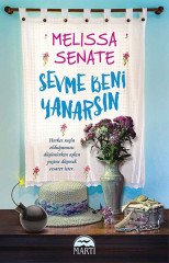 Sevme Beni Yanarsın (Özel Seri) Martı Yayınları