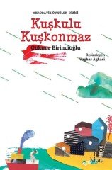 Kuşkulu Kuşkonmaz Hep Kitap