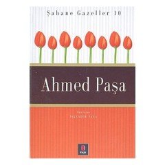 Ahmed Paşa Şahane Gazeller 10 Kapı Yayınları
