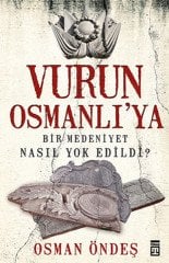 Vurun Osmanlı'ya Timaş Yayınları