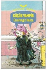 Küçük Vampir Esrarengiz Hasta Hep Kitap