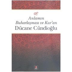 Anlamın Buharlaşması ve Kur’an Kapı Yayınları