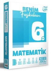 6. Sınıf Matematik Benim Fasikülüm Benim Hocam
