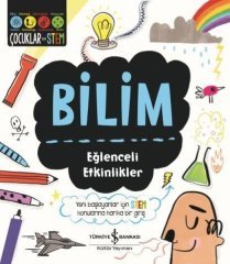 Bilim - Eğlenceli Etkinlikler İş Bankası Kültür Yayınları