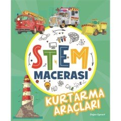 STEM Macerası - Kurtarma Araçları Doğan Egmont Yayıncılık