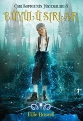 Büyülü Sırlar - Cadı Sophie'nin Maceraları 3 Artemis Yayınları