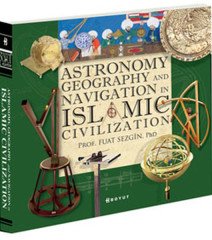 Astronomy, Geography and Navigations in Islamic Civilization Boyut Yayın Grubu - Koleksiyonlar