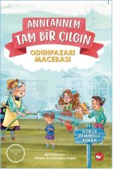 Anneannem Tam Bir Çılgın Beyaz Balina Yayınları