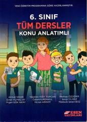 6.Sınıf Tüm Dersler Konu Anlatımlı Esen Yayınları