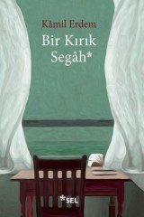 Bir Kırık Segah Sel Yayıncılık